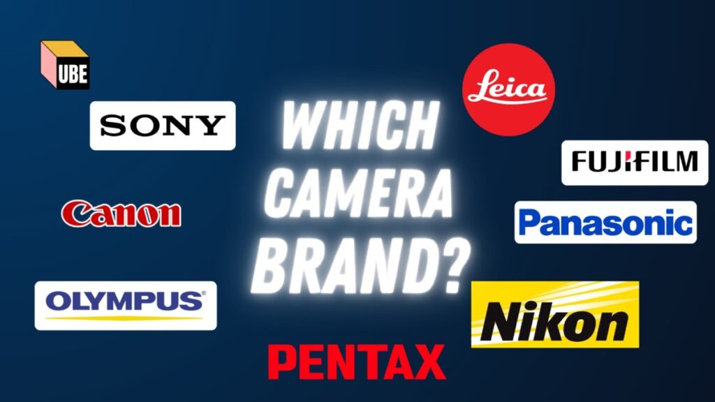 How to Pick a Camera Brand like an Expert