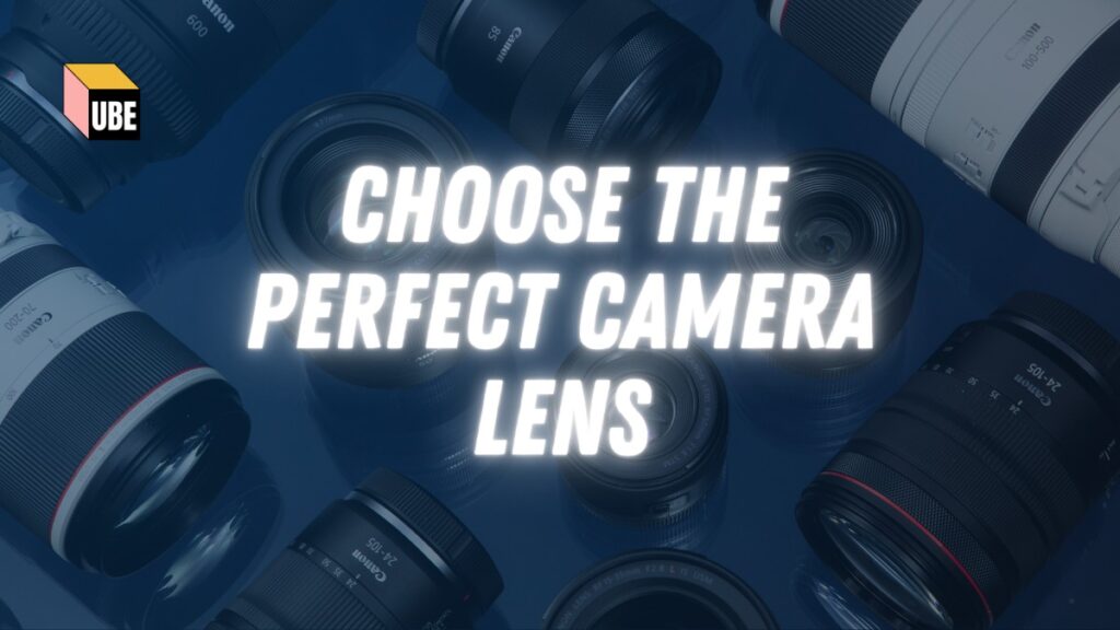 How to choose a camera lens like an expert